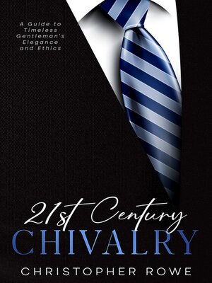 cover image of 21st Century Chivalry